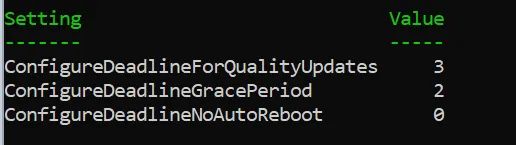 PowerShell output listing the three Windows Update deadline settings and their values